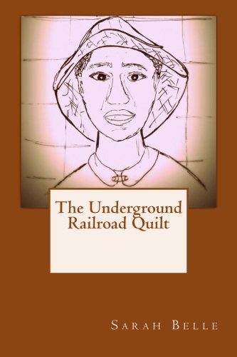 Beispielbild fr The Underground Railroad Quilt zum Verkauf von AwesomeBooks