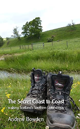 Stock image for The Secret Coast to Coast: Walking Scotland's Southern Upland Way for sale by HPB-Diamond