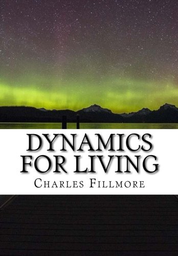9781519383426: Dynamics for Living
