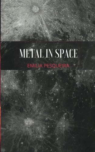 9781519384201: Metal in Space