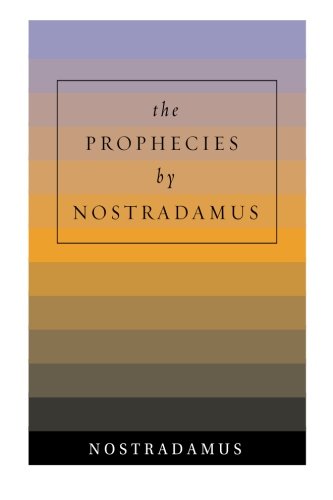 Beispielbild fr The Prophecies by Nostradamus zum Verkauf von Hawking Books