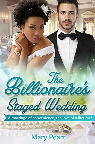 Stock image for The Billionaire's Staged Wedding: A BWWM Marriage Of Convenience Romance for sale by THE SAINT BOOKSTORE