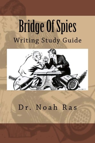 Imagen de archivo de Bridge Of Spies: Writing Study Guide a la venta por THE SAINT BOOKSTORE