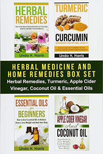 Beispielbild fr Herbal Medicine and Home Remedies Box Set: Herbal Remedies, Turmeric, Apple Cider Vinegar, Coconut Oil & Essential Oils zum Verkauf von AwesomeBooks