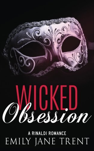Beispielbild fr Wicked Obsession (Bend To My Will #6) zum Verkauf von Revaluation Books