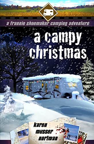 Beispielbild fr A Campy Christmas: A Frannie Shoemaker Campground Adventure (The Frannie Shoemaker Campground Mysteries) zum Verkauf von BooksRun