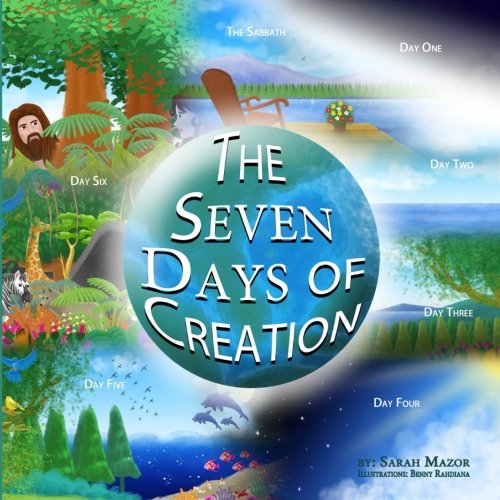 Beispielbild fr The Seven Days of Creation: Based on Biblical Texts (The Seven Days of Creation: The Biblical Perspective for Kids) zum Verkauf von POQUETTE'S BOOKS