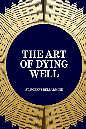 Beispielbild fr The Art of Dying Well zum Verkauf von SecondSale