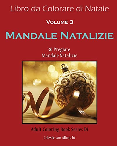 Stock image for Libro da Colorare di Natale: Mandale Natalizie: 30 Pregiate Mandale Natalizie for sale by THE SAINT BOOKSTORE