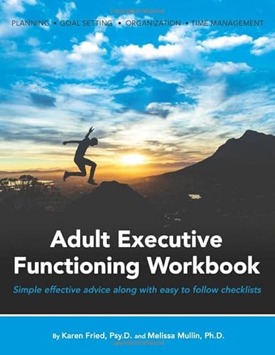 Imagen de archivo de Adult Executive Functioning Workbook: Simple effective advice along with easy to follow checklists. a la venta por Irish Booksellers