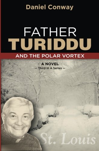 Stock image for Father Turiddu and the Polar Vortex for sale by SecondSale