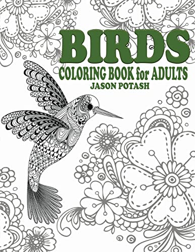 Stock image for Birds Coloring Book For Adults (The Stress Relieving Adult Coloring Pages) for sale by SecondSale