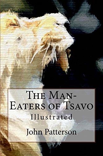 Imagen de archivo de The Man-Eaters of Tsavo: Illustrated a la venta por Revaluation Books
