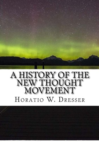 9781519437570: A History of the New Thought Movement