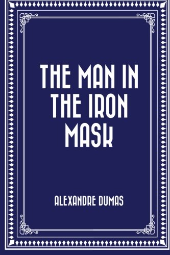 9781519438249: The Man in the Iron Mask