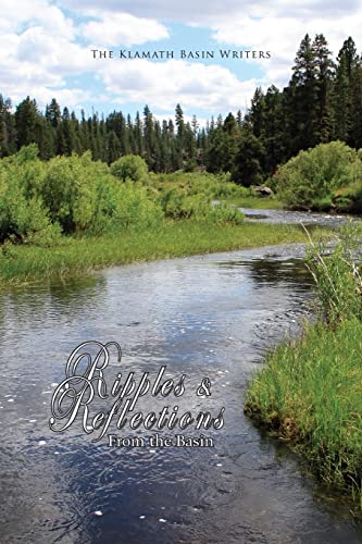 Stock image for Ripples & Reflections: From the Basin for sale by THE SAINT BOOKSTORE