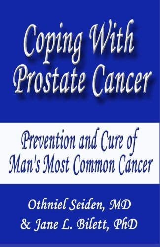 Imagen de archivo de Coping with Prostate Cancer.: Prevention and Cure of Man's Most Common Cancer a la venta por THE SAINT BOOKSTORE