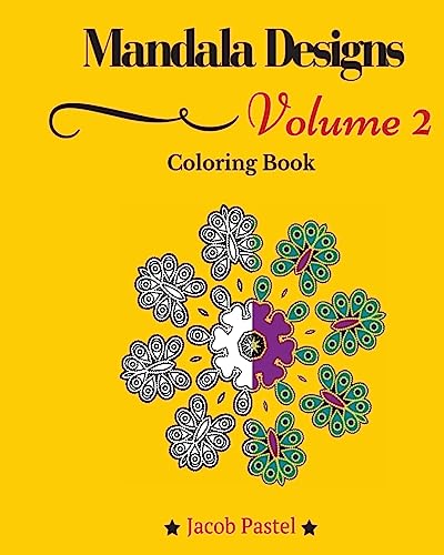 9781519443786: Mandala Designs Coloring Book: Volume 2 New Mandala Designs Pattern