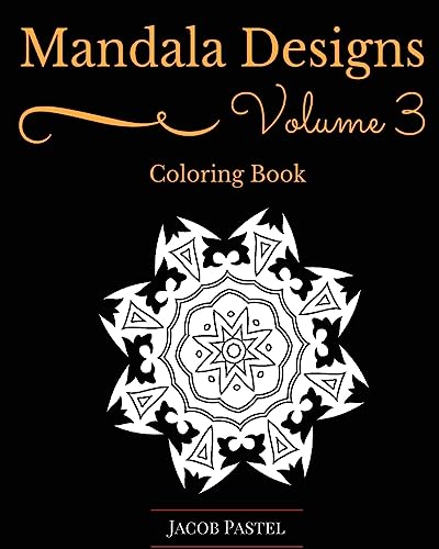 Stock image for Mandala Designs Coloring Book: Volume 3 New Mandala Designs Pattern for sale by THE SAINT BOOKSTORE