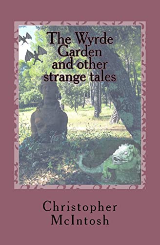 9781519452092: The Wyrde Garden: and other stories