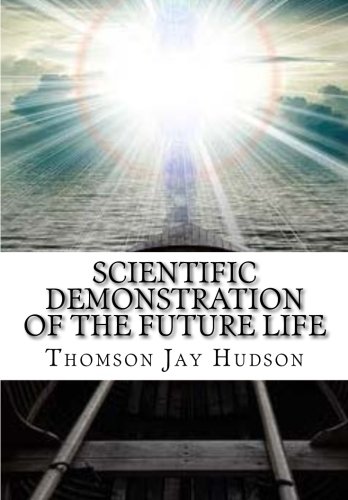9781519455840: Scientific Demonstration of the Future Life