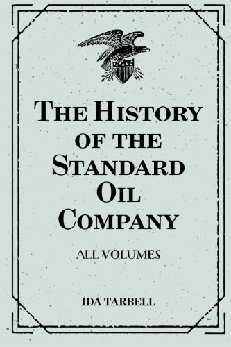 Imagen de archivo de The History of the Standard Oil Company: All Volumes a la venta por HPB-Movies