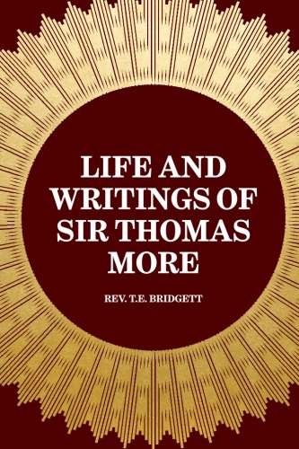 Stock image for Life and Writings of Sir Thomas More for sale by MusicMagpie