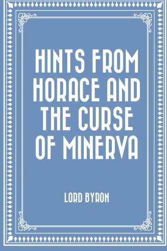 9781519463227: Hints from Horace and the Curse of Minerva