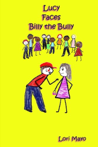 Beispielbild fr Lucy Faces Billy the Bully: Volume 2 (Lucy's Life) zum Verkauf von Revaluation Books