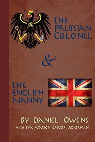 Stock image for The Prussian Colonel and the English Nanny for sale by Jenson Books Inc