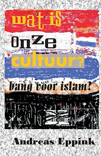 Wat is onze Cultuur? - Andreas Eppink