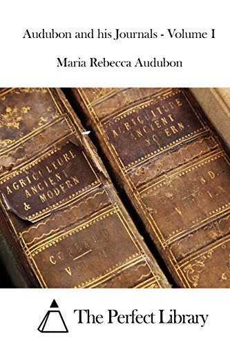 9781519471406: Audubon and his Journals - Volume I