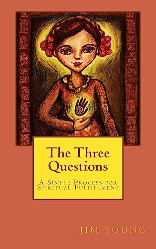 Stock image for The Three Questions: A Simple Process for Spiritual Fulfllment for sale by SecondSale