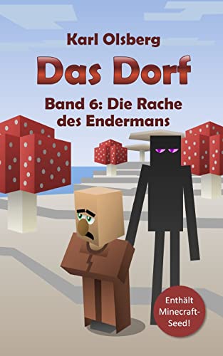 Beispielbild fr Das Dorf Band 6: Die Rache des Endermans zum Verkauf von medimops