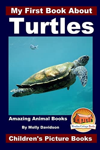 Stock image for My First Book About Turtles - Amazing Animal Books - Children's Picture Books for sale by SecondSale