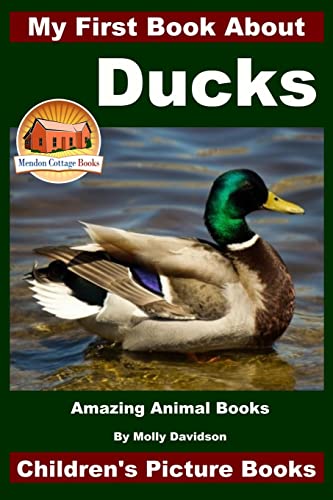 Stock image for My First Book About Ducks - Amazing Animal Books - Children's Picture Books for sale by SecondSale