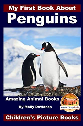 Imagen de archivo de My First Book About Penguins - Amazing Animal Books - Children's Picture Books a la venta por HPB-Ruby