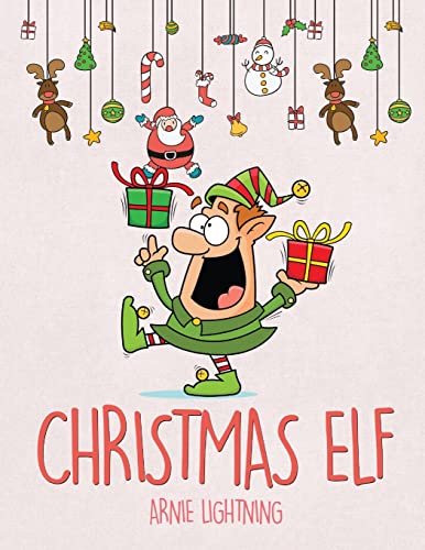 Stock image for Christmas Elf : Christmas Stories, Christmas Coloring Book, Jokes, Games, and More! for sale by Better World Books