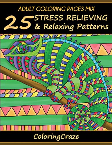Stock image for Adult Coloring Pages Mix: 25 Stress Relieving And Relaxing Patterns (Anti-Stress Art Therapy) for sale by Save With Sam