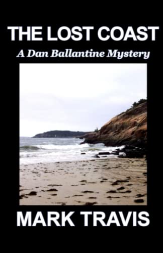 Beispielbild fr The Lost Coast: A Dan Ballantine Mystery zum Verkauf von ThriftBooks-Dallas