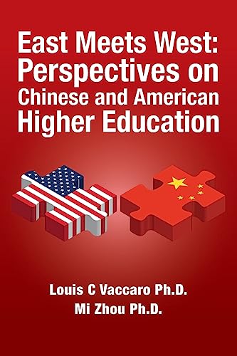 Stock image for East Meets West: Perspectives on Chinese and American Higher Education for sale by Irish Booksellers