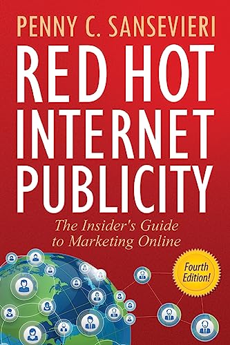 Imagen de archivo de Red Hot Internet Publicity: The Insider's Guide to Marketing Online a la venta por ThriftBooks-Atlanta
