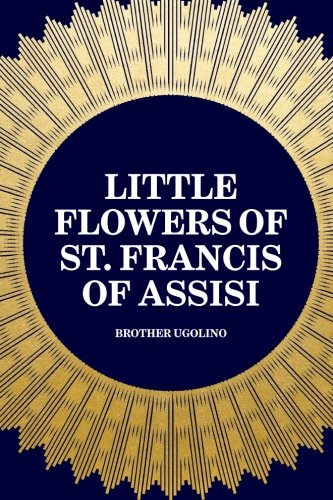 Stock image for Little Flowers of St. Francis of Assisi for sale by Revaluation Books