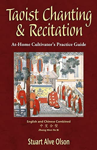 Stock image for Taoist Chanting & Recitation: An At-Home Cultivator  s Practice Guide for sale by WorldofBooks