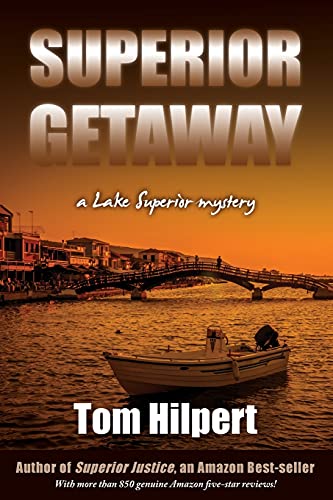 9781519501653: Superior Getaway: a Lake Superior mystery (Lake Superior Mysteries)