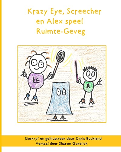 Beispielbild fr Krazy Eye, Screecher en Alex speel Ruimte-Geveg: ?n Krazy Eye storie (Afrikaans Edition) zum Verkauf von Lucky's Textbooks