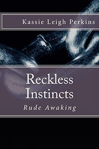 Stock image for Reckless Instincts: Rude Awaking for sale by THE SAINT BOOKSTORE
