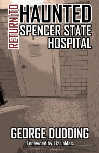 Stock image for Return to Haunted Spencer State Hospital for sale by Revaluation Books