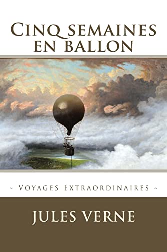 9781519506283: Cinq semaines en ballon