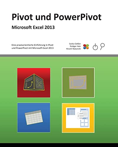 Beispielbild fr Pivot und PowerPivot: Praxis-Handbuch zu Pivot und PowerPivot fr Microsoft Excel 2013 zum Verkauf von medimops